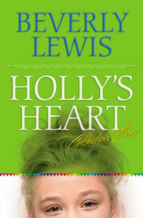Holly's Heart by Beverly Lewis
