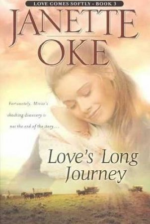 Love's Long Journey by Janette Oke