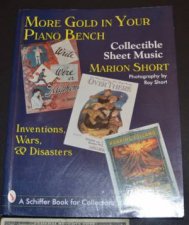 More Gold in Your Piano Bench Collectible Sheet MusicInventions Wars and Disasters