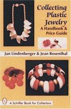 Collecting Plastic Jewelry A Handbook and Price Guide