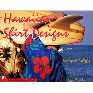 Hawaiian Shirt Designs by SCHIFFER NANCY N.