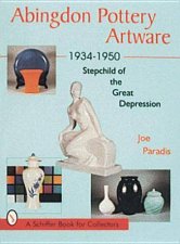 Abingdon Pottery Artware 19341950 Stepchild of the Great Depression