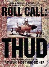 Roll Call  Thud Republic F105 Thunberchief