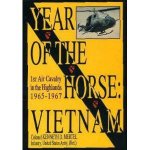 Year of the Horse Vietnam1st Air Cavalry in the Highlands 19651967