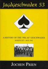 A History of the Pik As Geschwader Vol1