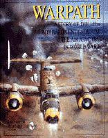 Warpath: A Story of the 345th Bombardment Group in WWII by UNKNOWN
