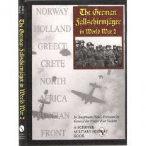 German Fallschirmjager in World War II by PIEHL HAUPTMANN