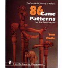86 Cane Patterns for the Woodcarver