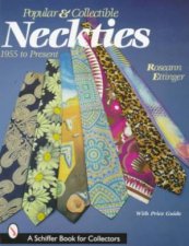 Pular and Collectible Neckties 1955 to the Present