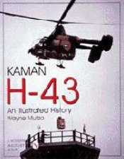 Kaman H43 An Illustrated History