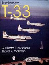 Lockheed T33 A Photo Chronicle