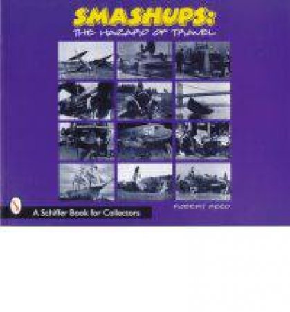 Smashups: The Hazards of Travel by REED ROBERT C.