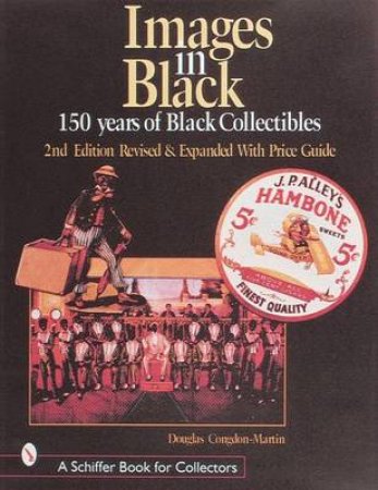 Images in Black: 150 Years of Black Collectibles by CONGDON-MARTIN DOUGLAS