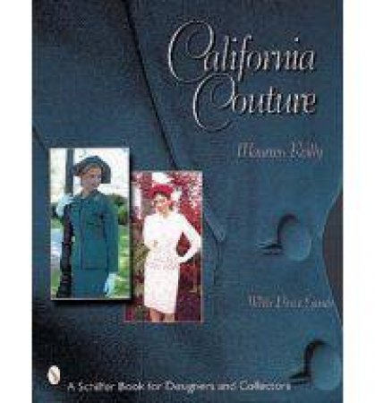 California Couture by REILLY MAUREEN