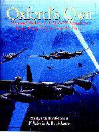 Oxford's Own: The Men and Machines of No.15/XV Squadron Royal Flying Corps/Royal Air Force by FORD-JONES MARTYN R.