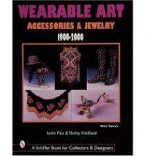 Wearable Art Accessories and Jewelry 19002000
