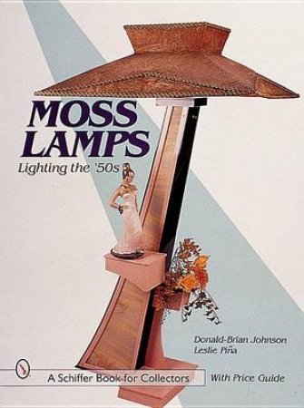 Ms Lamps: Lighting the 50s by JOHNSON DONALD-BRIAN