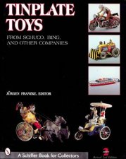 Tinplate Toys From Schuco Bing and  Other Companies
