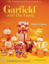 Unauthorized Collectors Guide to Garfield and the Gang