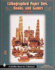 Lithographed Paper Toys Books and Games 18801915 18801915