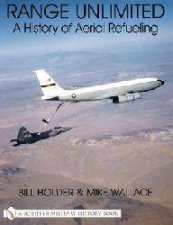 Range Unlimited A History of Aerial Refueling