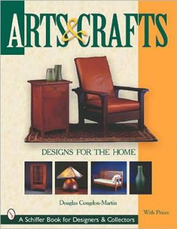 Arts and Crafts Designs for the Home by CONGDON-MARTIN DOUGLAS