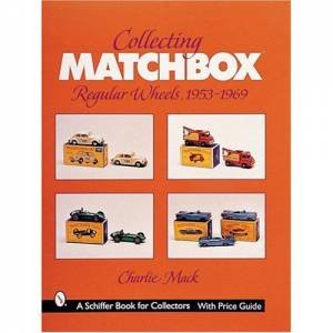 Collecting MatchboxRegular Wheels, 1953-1969 by MACK CHARLIE