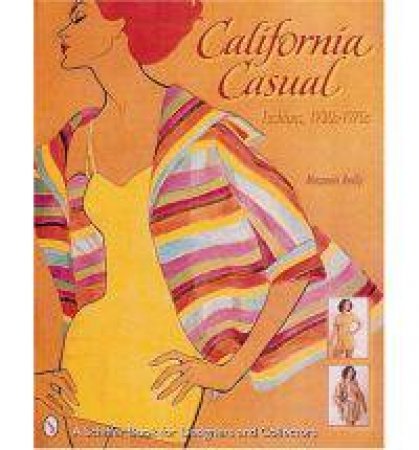 California Casual: Fashions, 1930s-1970s by REILLY MAUREEN