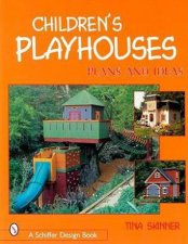 Childrens Playhouses Plans and Ideas