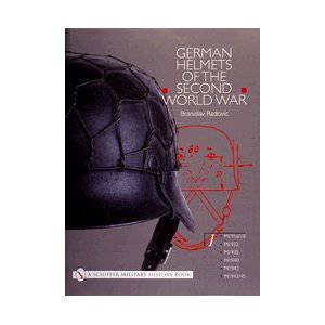 German Helmets of the Second World War: Vol One: M1916/18, M1932, M1935, M1940, M1942, M1942/45