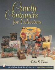 Candy Containers for Collectors