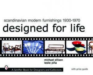 Scandinavian Modern Furnishings 1930-1970: Designed for Life