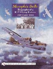 Memphis Belle Biography of a B17 Flying Fortress