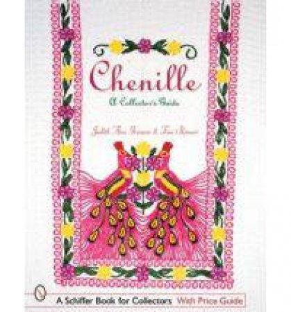 Chenille: A Collectors Guide