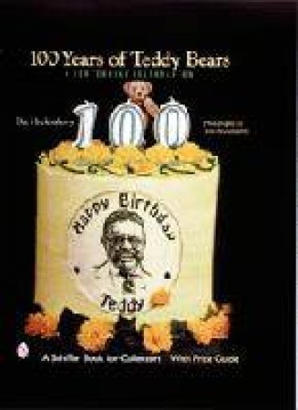 100 Years of Teddy Bears by HOCKENBERRY DEE