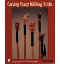 Carving Fancy Walking Sticks