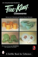 An Unauthorized Guide to FireKingt Glasswares