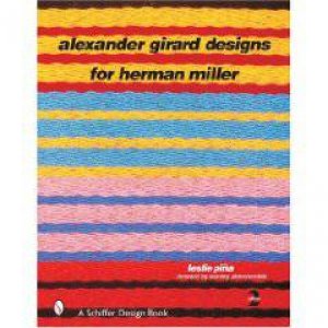 Alexander Girard Designs for Herman Miller by PINA LESLIE