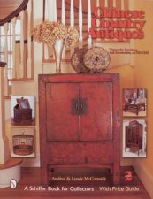 Chinese Country Antiques Vernacular Furniture and Accessories c 17801920