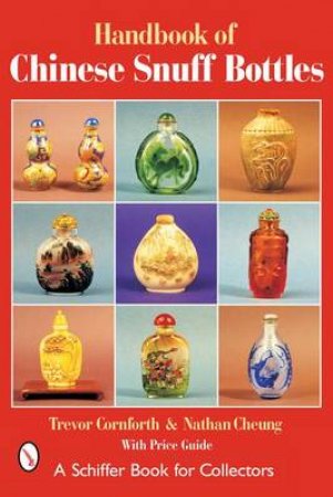 Handbook of Chinese Snuff Bottles by CORNFORTH TREVOR
