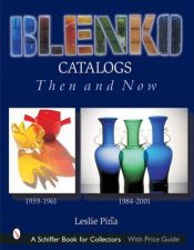 Blenko Catalogs Then and Now 19591961 19842001