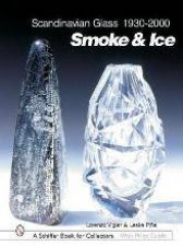 Scandinavian Glass 19302000 Smoke and Ice