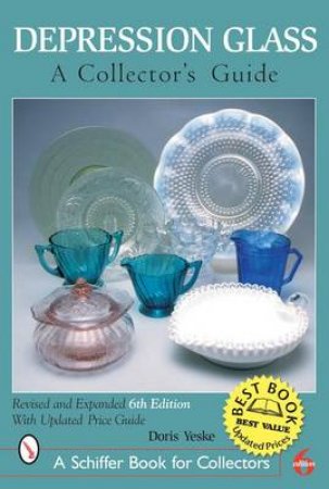 Depression Glass: A Collectors Guide by YESKE DORIS