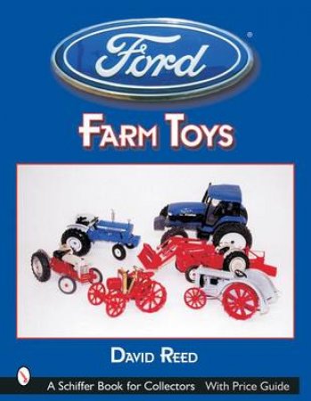 Ford Farm Toys by REED DAVID