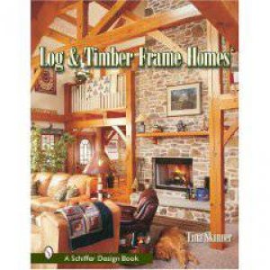 Log and Timber Frame Homes by SKINNER TINA