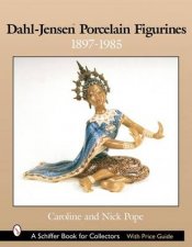 DahlJensen Porcelain Figurines 18971985