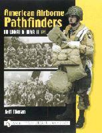 American Airborne Pathfinders in World War II by MORAN JEFF