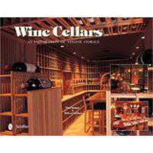 Wine Cellars by Tina Skinner & Melissa Cardona