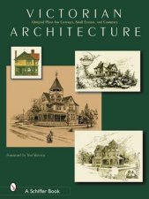 Victorian Architecture Original Plans for Cottages Small Estates and Commerce