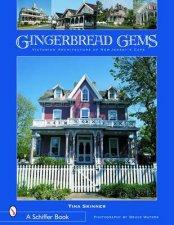 Gingerbread Gems Victorian Architecture of Cape May